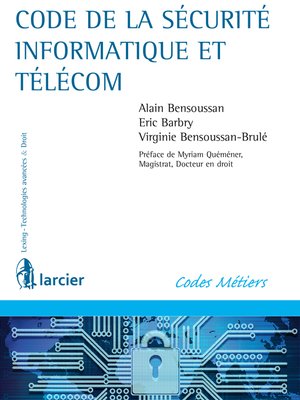 cover image of Code de la sécurité informatique et télécom